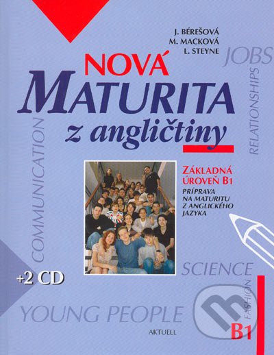 Nov maturita z anglitiny - Zkladn rove B1 + 2 CD