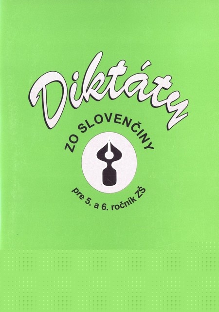 Dikt�ty zo sloven�iny pre 5. a 6. ro�n�k Z�