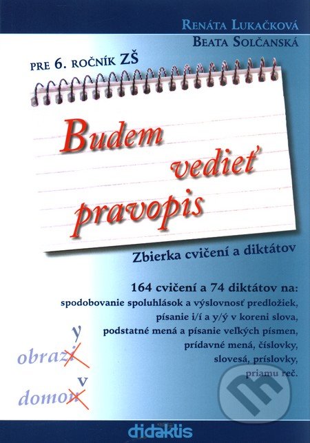 Budem vedie� pravopis pre 6. ro�n�k Z�