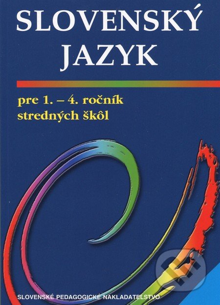 Slovensk� jazyk pre 1. - 4. ro�n�k stredn�ch �k�l