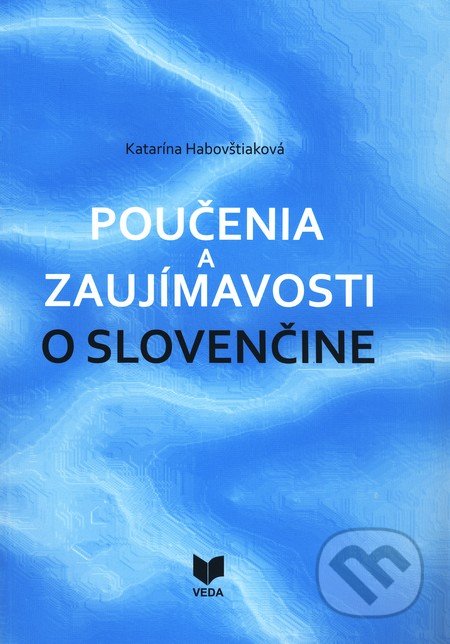 Pou�enia a zauj�mavosti o sloven�ine