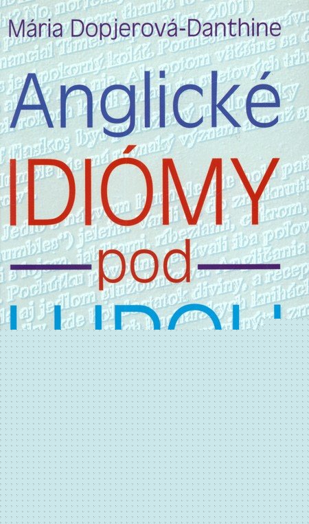 Anglick� idi�my pod lupou