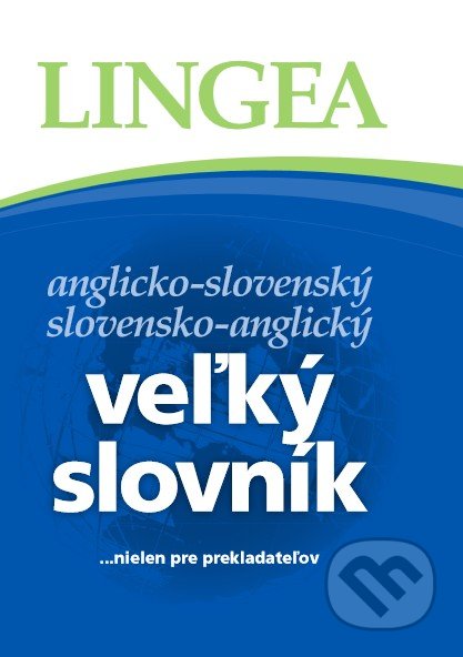 Ve�k� slovn�k anglicko-slovensk� a slovensko-anglick�