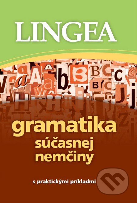Gramatika s��asnej nem�iny s praktick�mi pr�kladmi