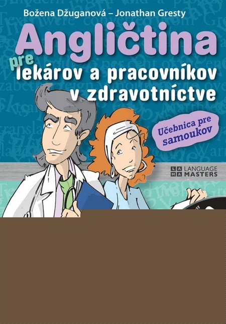 Angli�tina pre lek�rov a pracovn�kov v zdravotn�ctve + MP3 CD