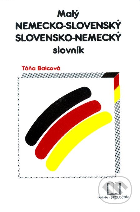 Mal� nemecko-slovensk�, slovensko-nemeck� slovn�k