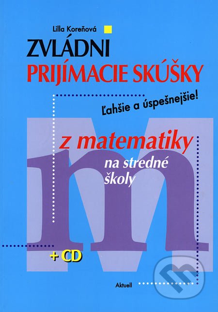 Zvl�dni prij�macie sk��ky z matematiky na stredn� �koly