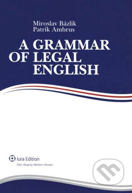 A Grammar of Legal English