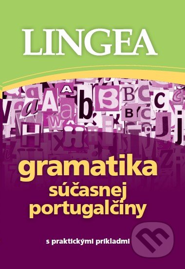 Gramatika sasnej portugaliiny s praktickmi prkladmi